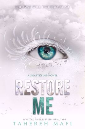 صورة Restore Me ( Shatter Me #4 )- Tahereh Mafi